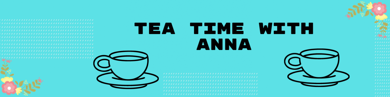 Tea Time with Anna